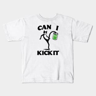 can i kick it - cats Kids T-Shirt